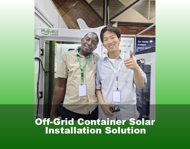 Off-Grid Container Solar Installation Solution